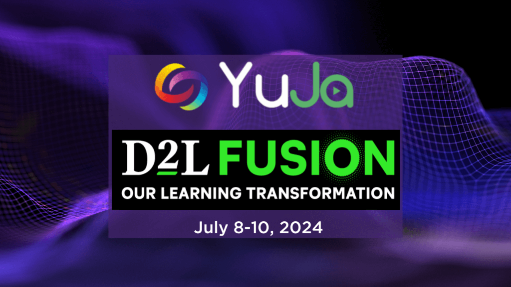 A flier for YuJa at D2L Fusion in July 2024