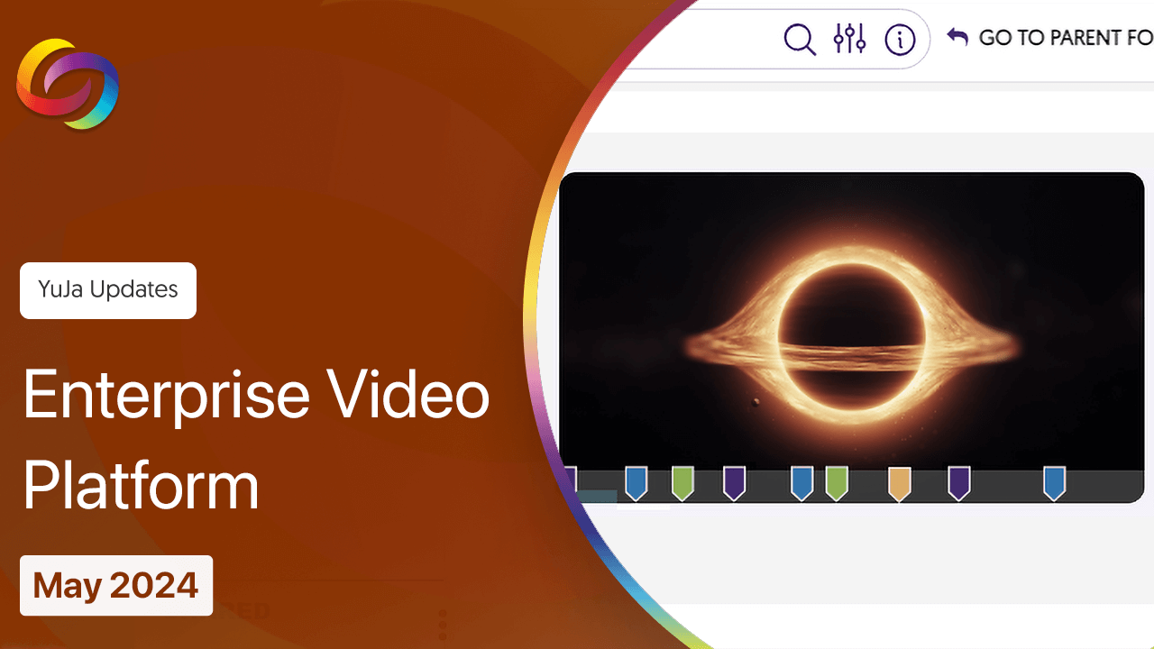 YuJa Enterprise Video Platform: May 2024 Release thumbnail.
