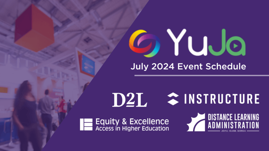 YuJa’s Gears Up for Four Upcoming EdTech Events